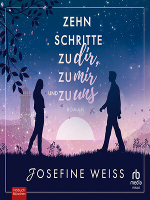 cover image of Zehn Schritte zu dir, zu mir und zu uns